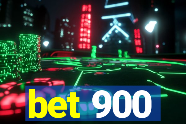 bet 900